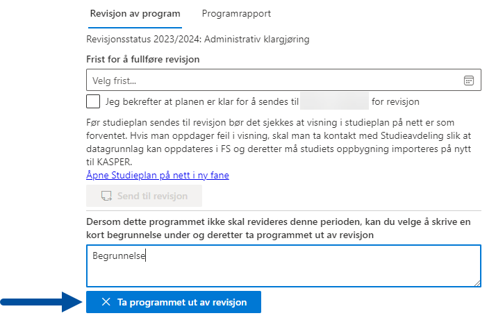 Bildet viser fanen "revisjon av program", med pil som indikerer hvor du klikker "Ta programmet ut av revisjon".